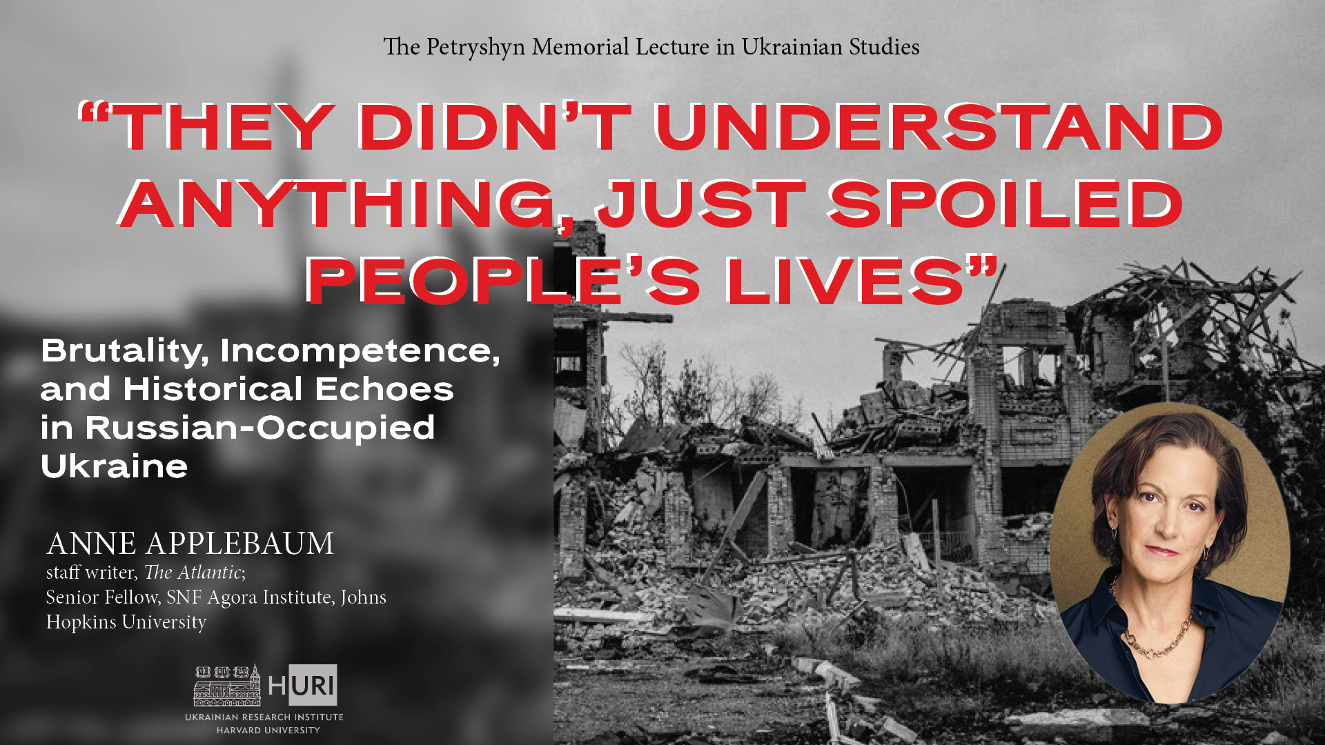 Anne Applebaum poster with background of destroyed building