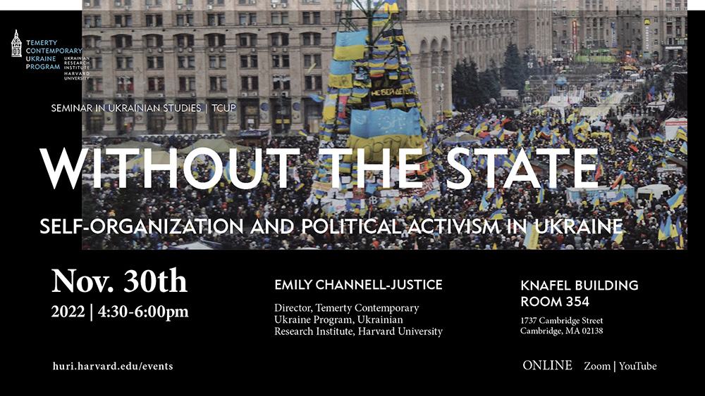 Emily Channell-Justice presents Without the State: Self-Organization and Political Activism in Ukraine