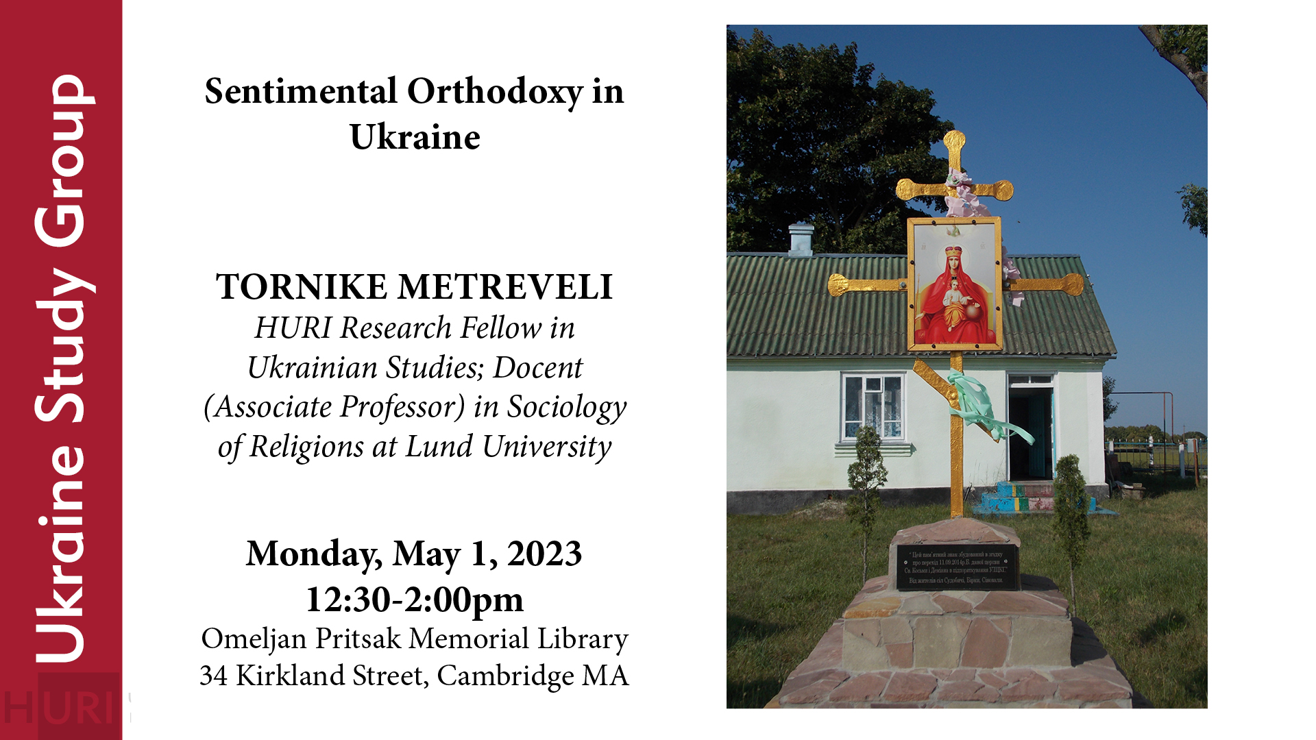 Sentimental Orthodoxy in Ukraine event poster with image of sign built to commemorate the transfer (perekhid) of a church to the Ukrainian Orthodox Church Kyiv Patriarchate on 11.09