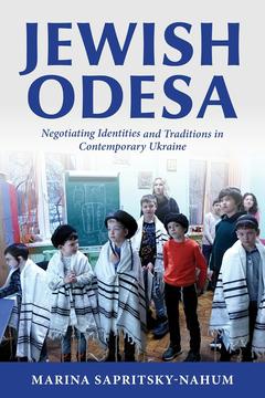 Book cover of Jewish Odesa: Negotiating Identities and Traditions in Contemporary Ukraine by Marina Sapritsky-Nahum