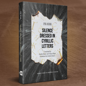 Silence Dressed in Cyrillic Letters by Iya Kiva