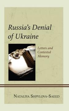 Russia’s Denial of Ukraine Letters and Contested Memory. Book cover