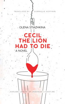 Stiazhkina Cecil the Lion Had to Die