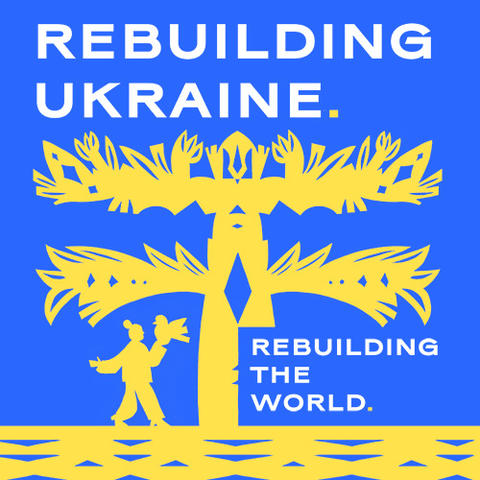 Rebuilding Ukraine, Rebuilding the World